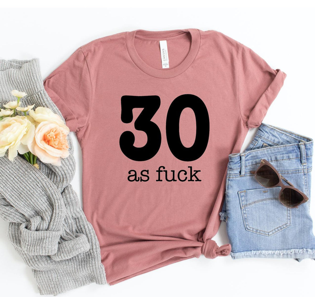 30 As Fuck T-shirt - VirtuousWares:Global