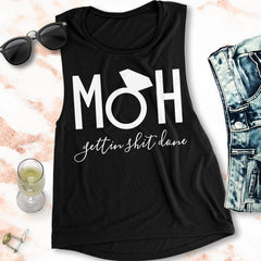 MOH Maid of Honor Gettin $hit Done Muscle Tank Top