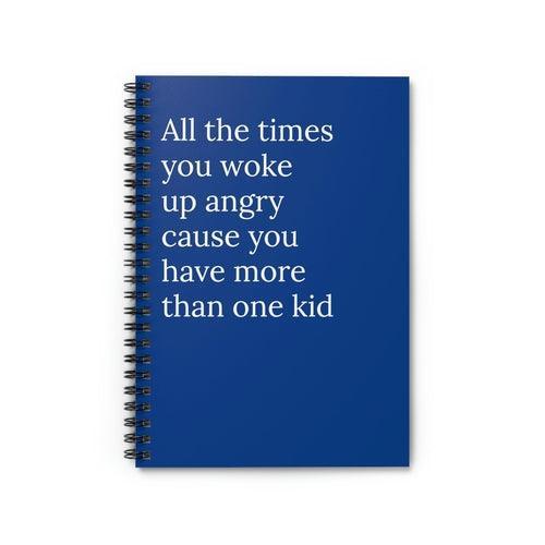 All The Times You Woke Up Angry cause you have more than one kid Funny - VirtuousWares:Global