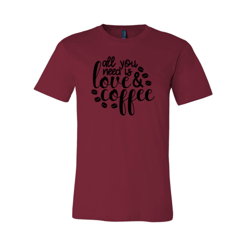 All You Need Is Love And Coffee Shirt - VirtuousWares:Global