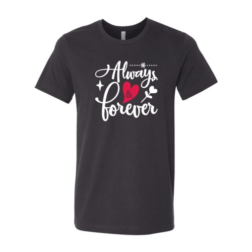 Always And Forever Shirt - VirtuousWares:Global