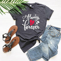 Always And Forever Shirt - VirtuousWares:Global