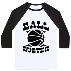 BALL BUSTER (BASKETBALL) UNISEX CLASSIC BASEBALL TEE - VirtuousWares:Global