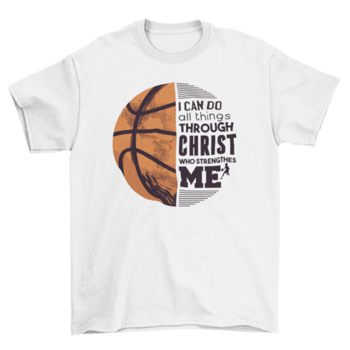 Basketball Christ Quote T-shirt - VirtuousWares:Global