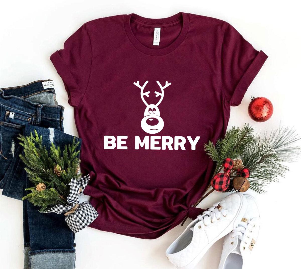 Be Merry Shirt - VirtuousWares:Global