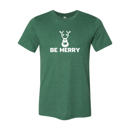 Be Merry Shirt - VirtuousWares:Global