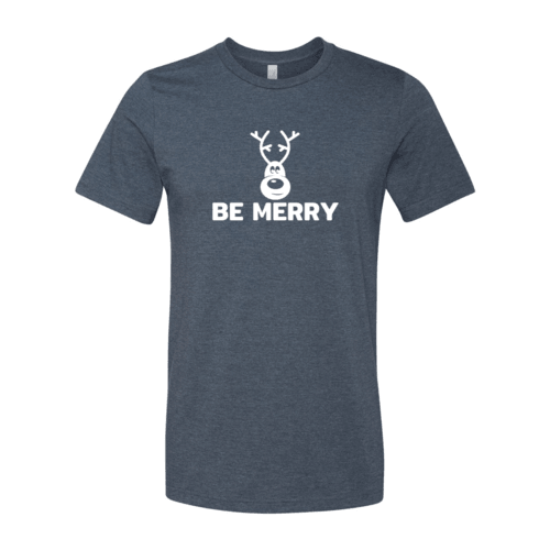 Be Merry Shirt - VirtuousWares:Global