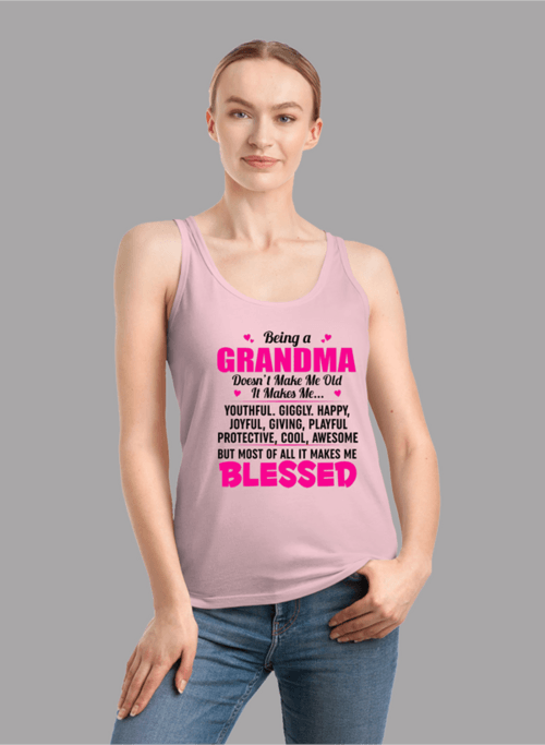 Being A Grandma Doesn't Make Me Old It Makes Me... Tank Top - VirtuousWares:Global