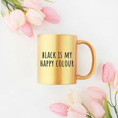 Black Is My Happy Colour Gold & Silver Mug - VirtuousWares:Global