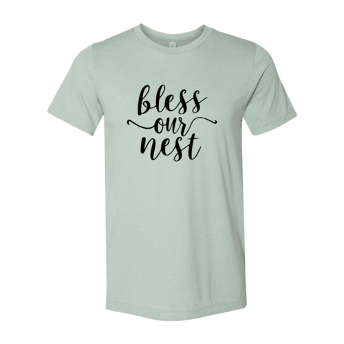 Bless Our Nest Shirt - VirtuousWares:Global