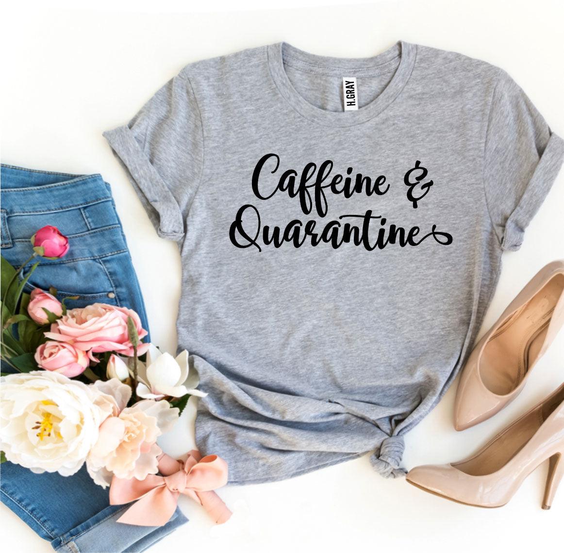 Caffeine & Quarantine T-shirt - VirtuousWares:Global