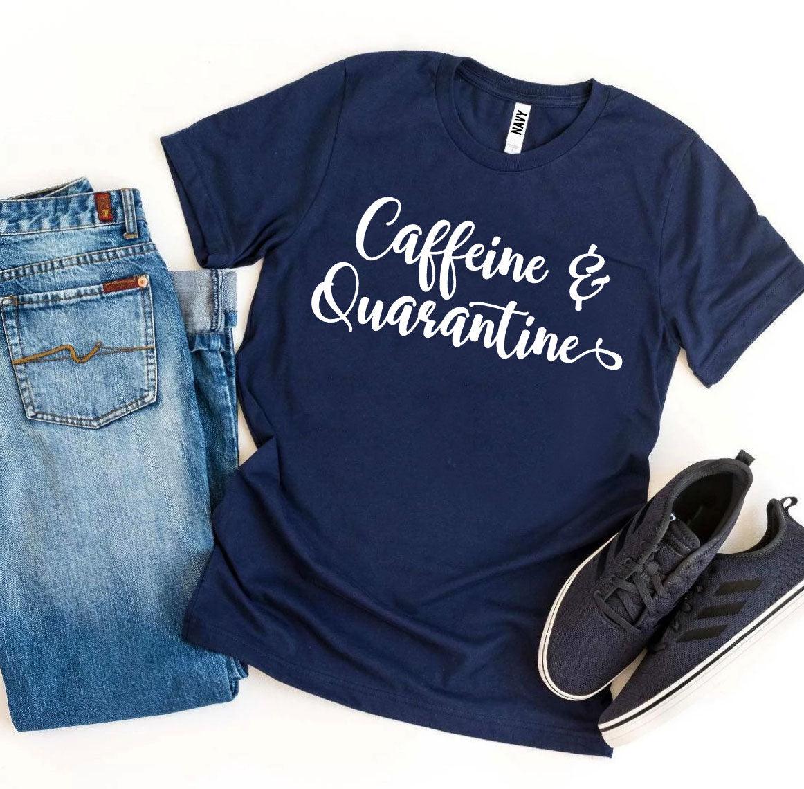 Caffeine & Quarantine T-shirt - VirtuousWares:Global
