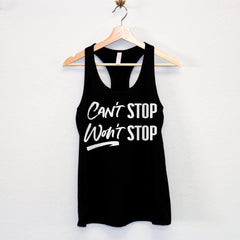 Can't Stop Won't Stop Workout Tank Top - VirtuousWares:Global