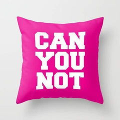 Can You Not Cushion/Pillow - VirtuousWares:Global