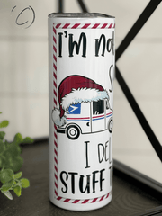 Delivered More Stuff Than Santa 20oz Skinny Tumbler - VirtuousWares:Global