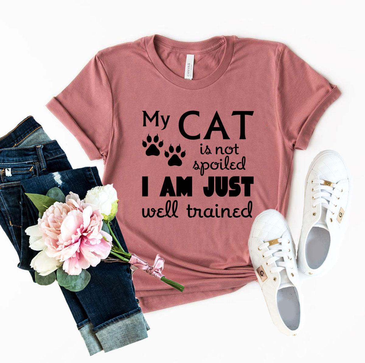 DT0175 My Cat Is Not Spoiled Shirt - VirtuousWares:Global