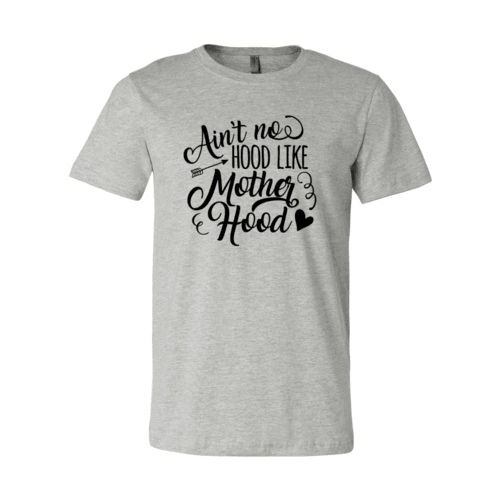 DT0190 Ain't No Hood Like Mom Hood Shirt - VirtuousWares:Global