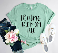 DT0194 Loving The Mom Life Shirt - VirtuousWares:Global