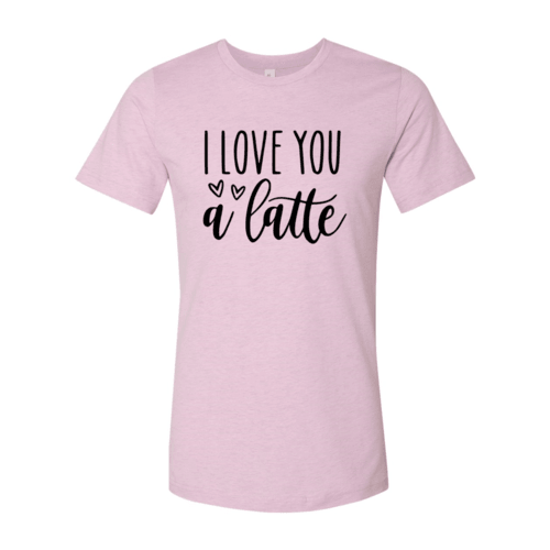 DT0221 I love You A Latte Shirt - VirtuousWares:Global