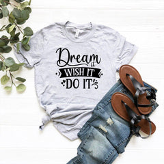 DT0613 Dream It Wish It Do It - VirtuousWares:Global