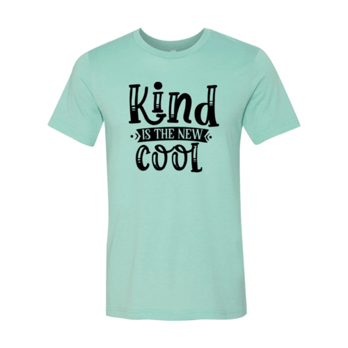 DT0683 Kind is the new cool - VirtuousWares:Global