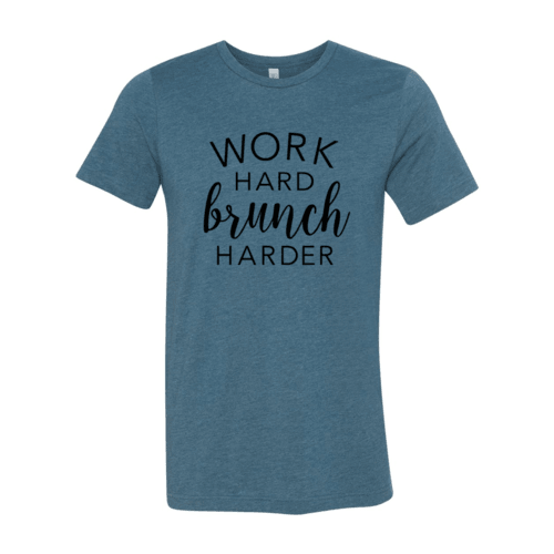 DT0886 Work hard brunch harder - VirtuousWares:Global