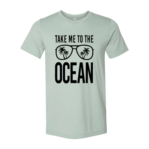 DT0974 Take Me To The Ocean Shirt - VirtuousWares:Global