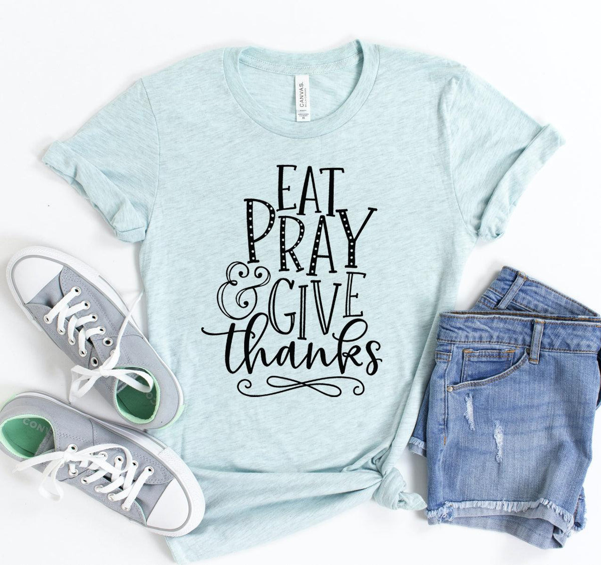 Eat Pray & Give Thanks T-shirt - VirtuousWares:Global