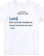 ENTREPRENEUR'S PRAY UNISEX WHITE T-SHIRT - VirtuousWares:Global