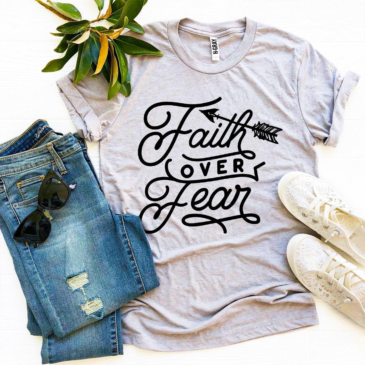 Faith Over Fear T-shirt - VirtuousWares:Global