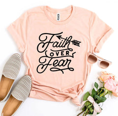 Faith Over Fear T-shirt - VirtuousWares:Global