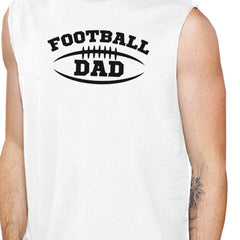 Football Dad Men's White Sleeveless Muscle Tank - VirtuousWares:Global