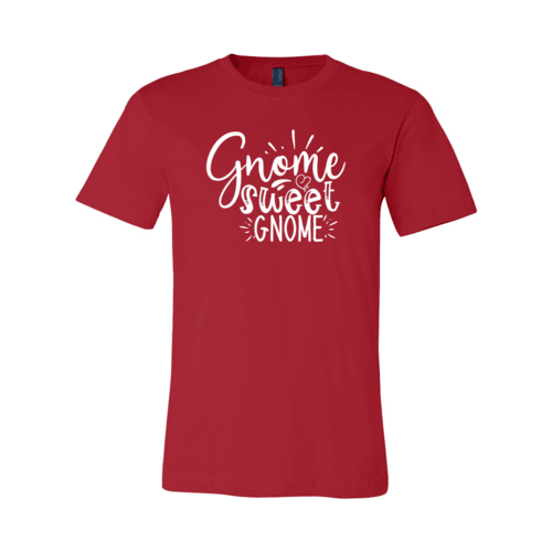 Gnome Sweet Gnome Shirt - VirtuousWares:Global