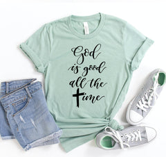 God Is Good All The Time T-shirt - VirtuousWares:Global
