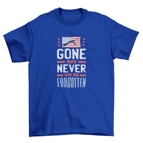 Gone but never forgotten t-shirt design - VirtuousWares:Global