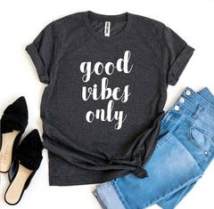 Good Vibes Only T-shirt - VirtuousWares:Global