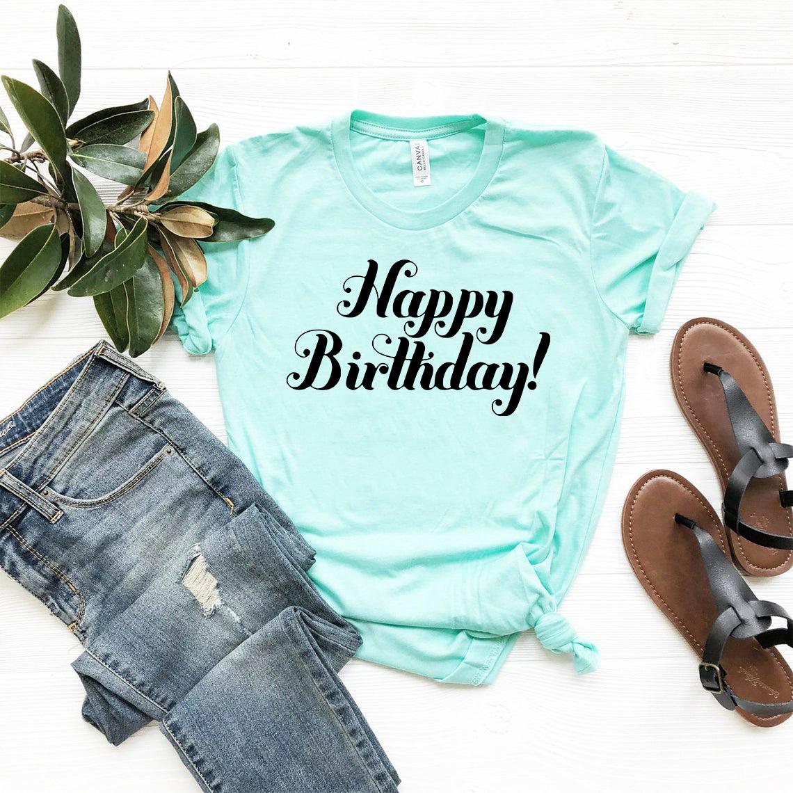 Happy Birthday Shirt - VirtuousWares:Global