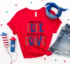 Home of the free because of the brave T-shirt - VirtuousWares:Global