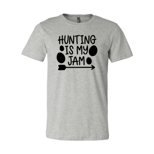 Hunting Is My Jam Shirt - VirtuousWares:Global