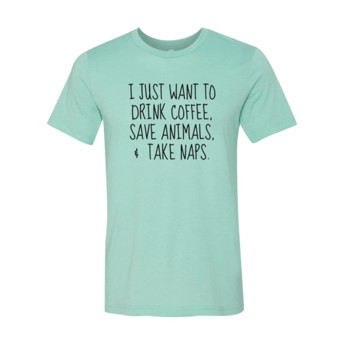 I Just Want To Drink Coffee, Save Animals Tee - VirtuousWares:Global