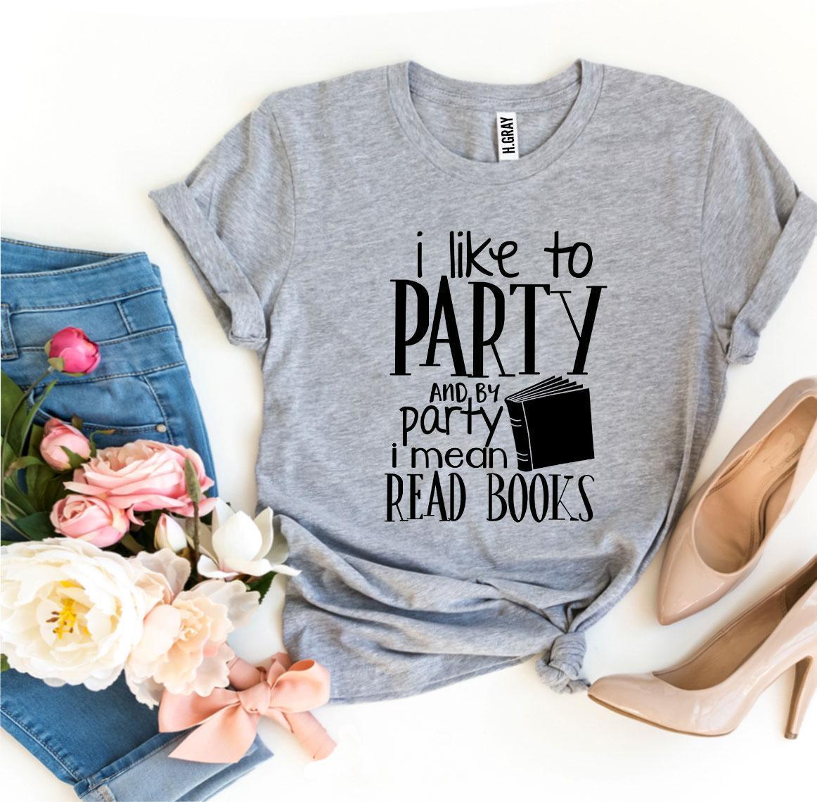 I Like To Party T-shirt - VirtuousWares:Global