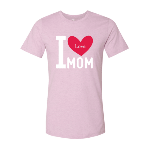 I Love My Mom Shirt - VirtuousWares:Global