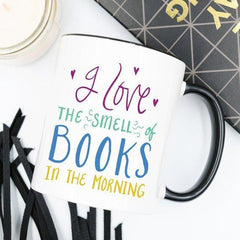 I Love The Smell Of Books, Literary Gift, Coffee - VirtuousWares:Global