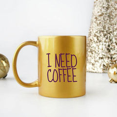 I Need Coffee Gold & Silver Mug - VirtuousWares:Global