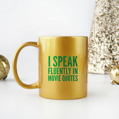I Speak Fluently In Movie Quotes Gold & Silver Mug - VirtuousWares:Global