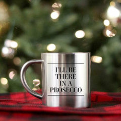 Ill Be There In A Prosecco Gold & Silver Mug - VirtuousWares:Global