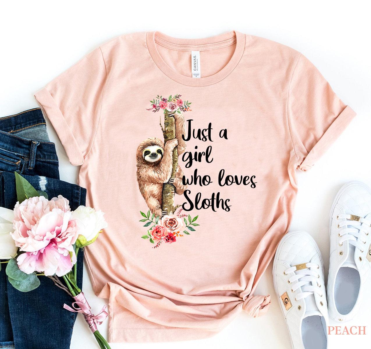 Just a Girl who Love Sloths T-shirt - VirtuousWares:Global