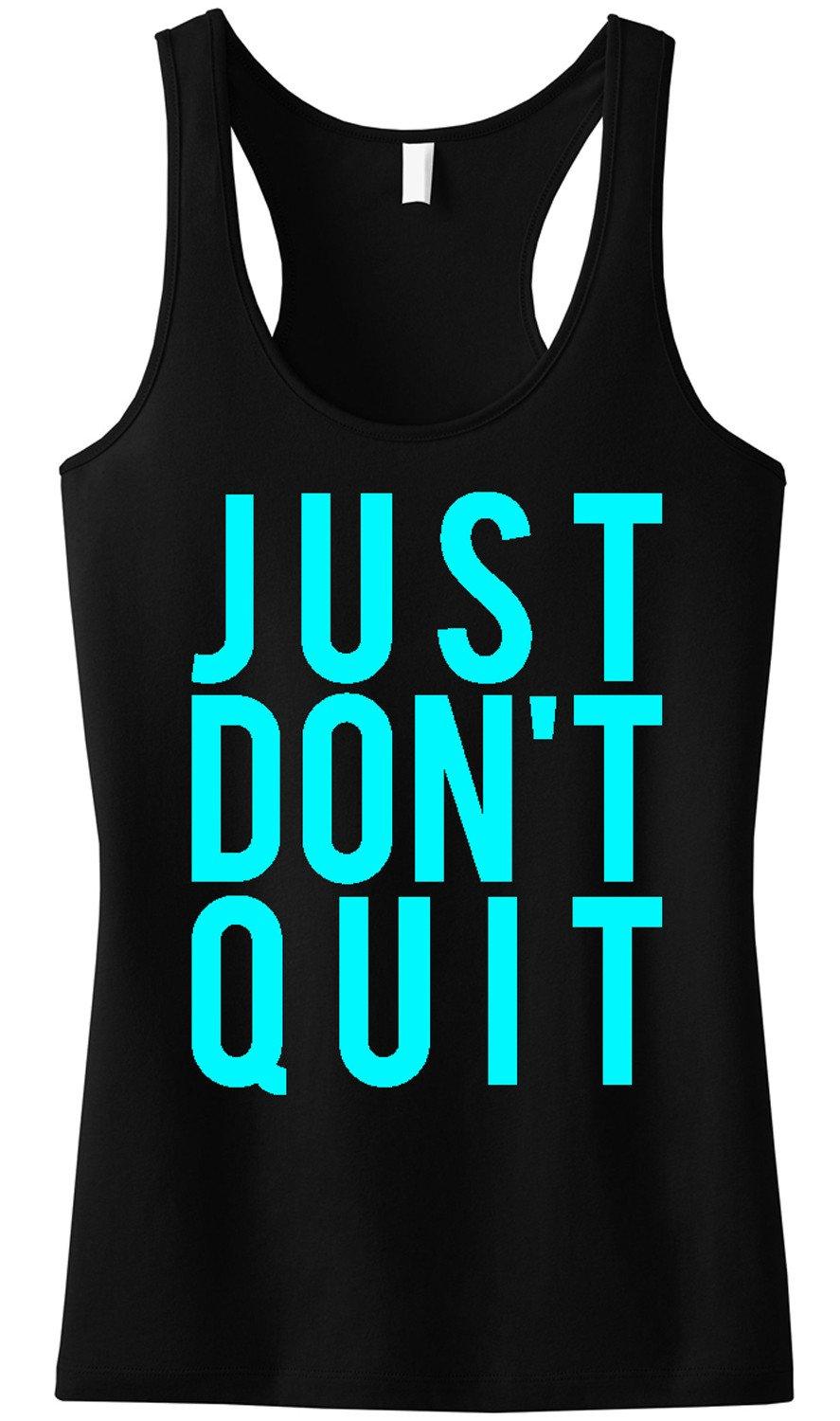 JUST DON'T QUIT Workout Tank Top Black with Teal print - VirtuousWares:Global