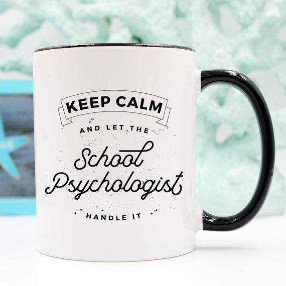 Keep Calm And Let The School Psychologist Handle - VirtuousWares:Global