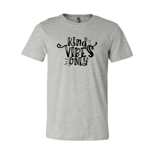 Kind Vibes Only Shirt - VirtuousWares:Global